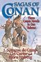 Sagas of Conan: Conan the Swordsman/Conan the Liberator/Conan and the Spirder God (Conan Series)