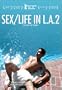 Sex - Life in L.A. Part 2: Cycles of Porn