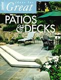 Ideas for Great Patios and Decks (Ideas for Great Rooms)