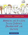 Assessing and Guiding Young Children's Development and Learning (4th Edition)