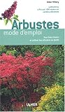 Arbustes mode d'emploi