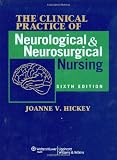 The Clinical Practice of Neurological and Neurosurgical Nursing (Clinical Practice of Neurological & Neurosurgical Nursing)