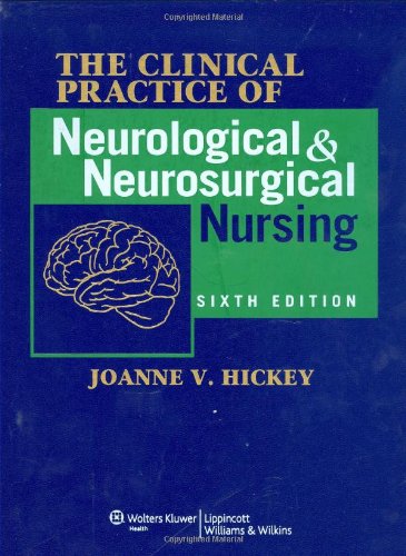The Clinical Practice of Neurological and Neurosurgical Nursing