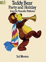 Teddy Bear Party and Holiday Iron-on Transfer Patterns