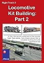 Right Track 2 - Locomotive Kit Building: Part 2 [2005] [DVD]
