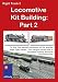Right Track 2 - Locomotive Kit Building: Part 2 [2005] [DVD]