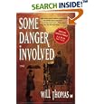Some Danger Involved: A Novel by Will Thomas