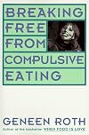 Breaking Free from Compulsive Eating