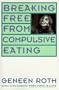 Breaking Free from Compulsive Eating