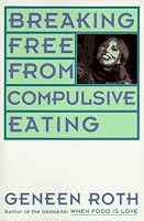 Breaking Free from Compulsive Eating