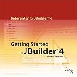 Getting Started in Jbuilder 4: Referentia for Jbuilder 4 Series