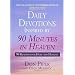 Daily Devotions Inspired by 90 Minutes in Heaven: 90 Readings for Hope and Healing