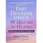 Daily Devotions Inspired by 90 Minutes in Heaven: 90 Readings for Hope and Healing