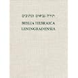 Biblia Hebraica Leningradensia: Prepared according to the Vocalization, Accents, and... by Aron Dotan