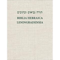 Biblia Hebraica Leningradensia: Prepared according to the Vocalization, Accents, and Masora of Aaron ben Moses ben Asher in the Leningrad Codex
