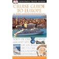 Cruise Guide to the Europe and The Mediterranean (Eyewitness Travel Guides) by  Kate Poole