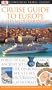 Cruise Guide to the Europe & The Mediterranean (Eyewitness Travel Guides)