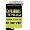 Experience the Message: How Experiential Marketing Is Changing the Brand World
