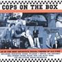 Cops on the Box