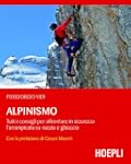 Alpinismo: Tutti i consigli per affro...