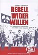 Rebell wider Willen - Das Jahrhundert des Martin Niem�ller