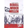 Rebell wider Willen - Das Jahrhundert des Martin Niem�ller