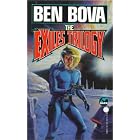 The Exiles Trilogy by Ben Bova