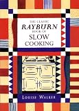 Food and Drink : The Classic Rayburn Book of Slow Cooking