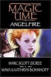Magic Time: Angelfire (Magic Time)