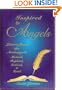 Inspired by Angels: Letters from the Archangels Michael, Raphale, Gabriel and Uriel