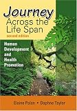 Journey Across the Life Span: Human Development and Health Promotion