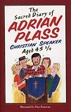 The Sacred Diary of Adrian Plass Aged 45 3/4: Christian Speaker Aged 45 3/4