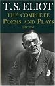 Complete Poems and Plays,: 1909-1950