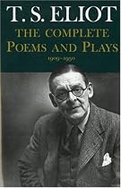 Complete Poems and Plays,: 1909-1950