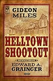 Hell Town Shootout (Cash Laramie & Gideon Miles Book 10)
