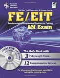 FE - EIT: AM (Engineer in Training Exam) w/CD-ROM (Engineering (FE/EiT) Test Preparation)