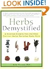 Herbs Demystified: A Scientist Explains How the Most Common Herbal Remedies Really Work