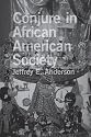 Conjure in African American Society