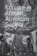 Conjure in African American Society