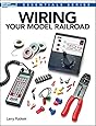 Wiring Your Model Railroad (Essentials)