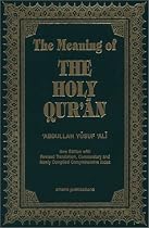 The Meaning of the Holy Qur'an English/Arabic: New Edition with Arabic Text and Revised Translation, Commentary and Newly Compiled Comprehensive Index