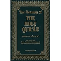 The Meaning of the Holy Qur'an English/Arabic: New Edition with Arabic Text and Revised Translation, Commentary and Newly Compiled Comprehensive Index