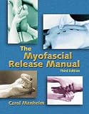 The Myofascial Release Manual
