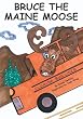 Bruce the Maine Moose