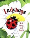 Ladybugs: Red, Fiery, and Bright (Carolrhoda Picture Books)