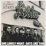 One Lonely Night / Days Like This [7" VINYL]