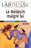Revue Larousse  / Le Médecin malgré lui, texte intégral