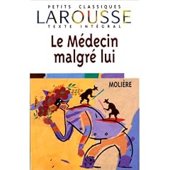 Le M�decin malgr� lui, texte int�gral