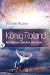 K�nig Roland - Im Rollstuhl durchs Universum