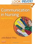 Communication in Nursing, 7e
